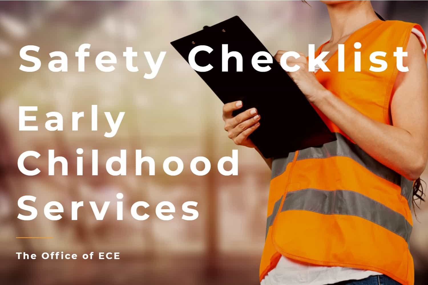 the ece safety checklist